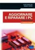 Aggiornare e riparare i PC. Guida pratica