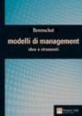 Modelli di management. Idee e strumenti