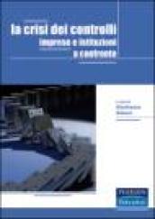 La crisi dei controlli. Imprese e istituzioni a confronto