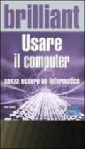 Usare il computer senza essere informatico