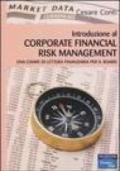 Introduzione al corporate financial risk management. Una chiave di lettura finanziaria per il board