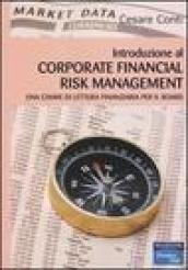 Introduzione al corporate financial risk management. Una chiave di lettura finanziaria per il board
