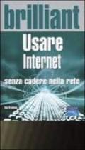 Usare internet senza cadere nella rete