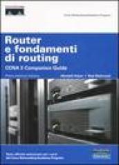 Router e fondamenti di routing. CCNA 2 companion guide. Con CD-ROM