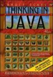 Thinking in Java: I fondamenti-Tecniche avanzate-Concorrenza e interfacce grafiche. Vol. 1-3