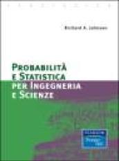 Probabilità e statistica per Ingegneria e Scienze