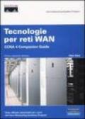 Tecnologie per reti WAN. CCNA 4 Companion Guide. Con CD-ROM