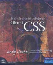 Oltre i CSS. La sottile arte del web design