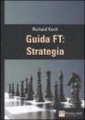 Guida FT: strategia