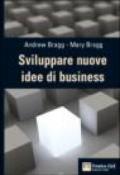 Sviluppare nuove idee di business