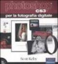 Photoshop CS3 per la fotografia digitale. Ediz. illustrata