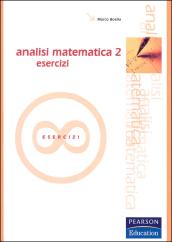 Analisi matematica. Esercizi: 2