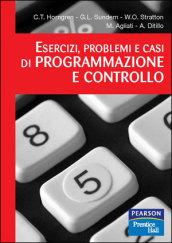 Esercizi, problemi e casi di programmazione e controllo