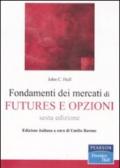 Fondamenti dei mercati di futures e opzioni. Con CD-ROM