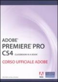 Adobe Premiere Pro CS4. Classroom book. Corso ufficiale Adobe. Con DVD-ROM