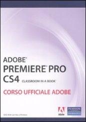 Adobe Premiere Pro CS4. Classroom book. Corso ufficiale Adobe. Con DVD-ROM