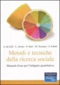 Metodi e tecniche della ricerca sociale. Manuale d'uso per l'indagine quantitativa