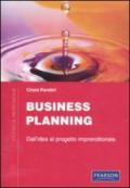 Business planning. Dall'idea al progetto imprenditoriale