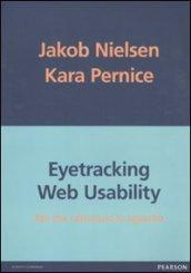 Eyetracking web usability. Siti che catturano lo sguardo