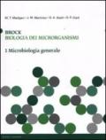 Brock. Biologia dei microrganismi. 1.Microbiologia generale