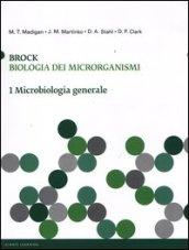 Brock. Biologia dei microrganismi. 1.Microbiologia generale