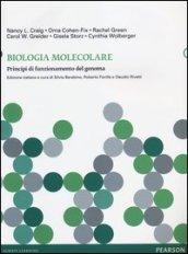 Biologia molecolare. Principi di funzionamento del genoma. Ediz. illustrata