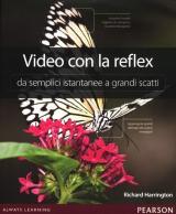 Video con la reflex. Da semplici istantanee a grandi scatti