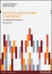 Reti di calcolatori e internet. Un approccio top-down. Con aggiornamento online