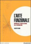 L'arte funzionale. Infografica e visualizzazione delle informazioni