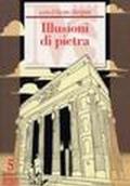 Illusioni di pietra. itinerari tra architettura e fascismo