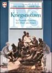 Kriegsnotizen. La grande guerra nei diari austriaci