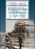 Diario da una città fortezza. Trento 1915-1918