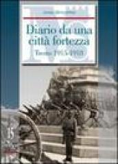 Diario da una città fortezza. Trento 1915-1918