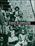 Cuore di comunità. Alle radici della Cassa rurale di Trento (1896-1950). Il credito cooperativo, la città e i suoi contorni