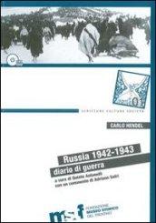 Russia 1942-1943. Diario di guerra. Con DVD