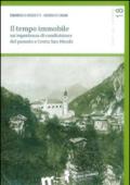 Il tempo immobile. Un'esperienza di condivisione del passato a Centa San Nicolò