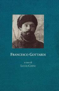 Francesco Gottardi. Memoria della prigionia e del ritorno, 1915-1919