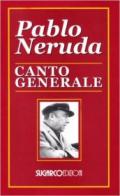 Canto generale. Testo spagnolo a fronte