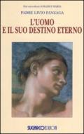 L'uomo e il suo destino eterno