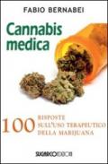 Cannabis medica. 100 domande e risposte