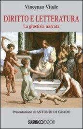 Diritto e letteratura. La giustizia narrata