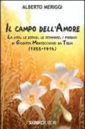 Il campo dell'amore. La vita, le estasi, le stimmate, i miracoli di Giuditta Montecchiari da Treia (1855-1916)