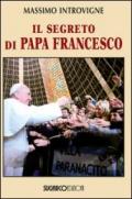 Il segreto di papa Francesco