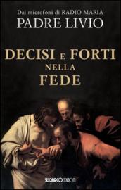 Decisi e forti nella fede