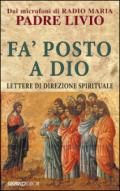 Fa' posto a Dio. Lettere di direzione spirituale