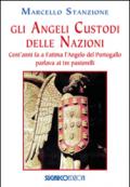 Gli angeli custodi delle nazioni. Cent'anni fa a Fatima l'angelo del Portogallo parlava ai tre pastorelli