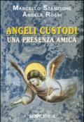 Angeli Custodi. Una presenza amica