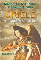 Uriele, l'arcangelo scomparso