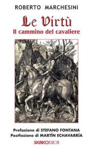 Le virtù. Il cammino del cavaliere