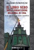 Il libro nero della persecuzione religiosa in Cina